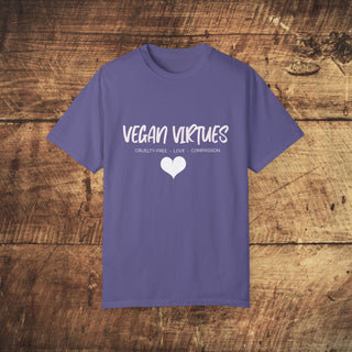 Vegan Virtues Unisex Garment-Dyed T-shirt