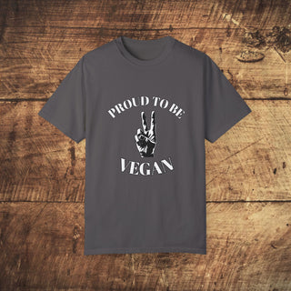 Proud To Be Vegan Unisex Garment-Dyed T-shirt