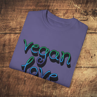 Vegan Love Garment-Dyed T-shirt Printify