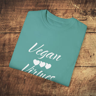 Vegan Virtues Garment-Dyed T-shirt Printify