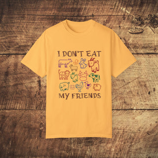 I Don't Eat My Friends Garment-Dyed T-shirt Printify