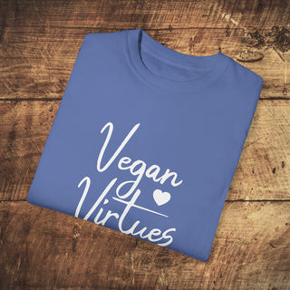 Vegan Virtues Garment-Dyed T-shirt Printify