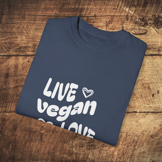 Live Vegan Unisex Garment-Dyed T-shirt