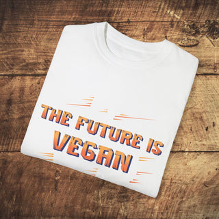 The Future is Vegan Unisex Garment-Dyed T-shirt