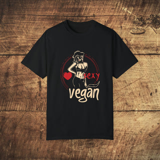 Sexy Vegan Garment-Dyed T-shirt Printify