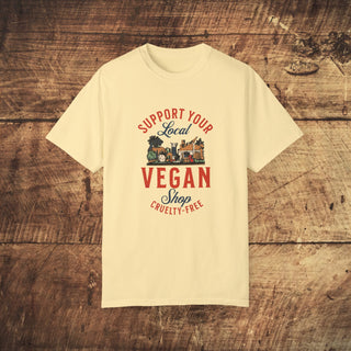 Support Your Local Vegan Garment-Dyed T-shirt Printify