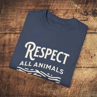 Respect All Animals Garment-Dyed T-shirt Printify