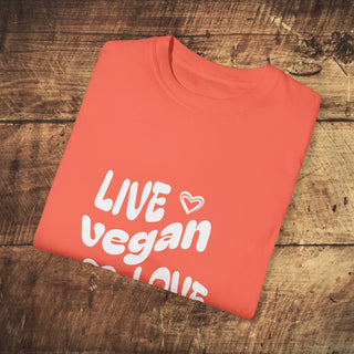 Live Vegan Unisex Garment-Dyed T-shirt