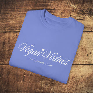 Vegan Virtues Garment-Dyed T-shirt Printify