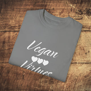 Vegan Virtues Garment-Dyed T-shirt Printify