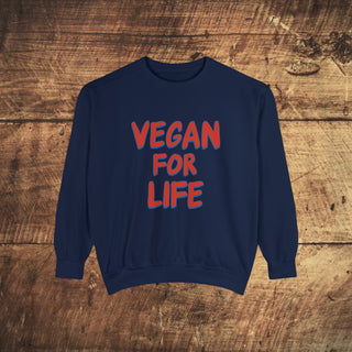 Vegan For Life Garment-Dyed Sweatshirt Printify