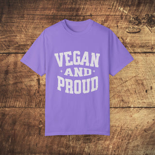 Vegan And Proud Garment-Dyed T-shirt Printify