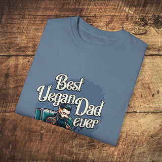 Best Vegan Dad Ever Unisex Garment-Dyed T-shirt