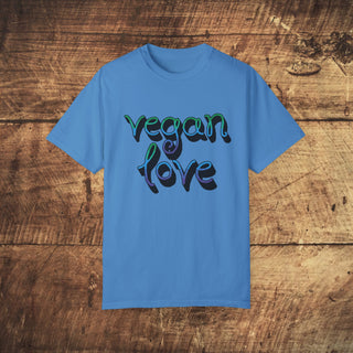 Vegan Love Garment-Dyed T-shirt Printify