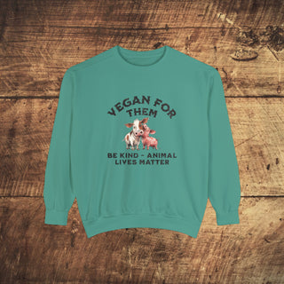 Vegan For Them Garment-Dyed Sweatshirt Printify