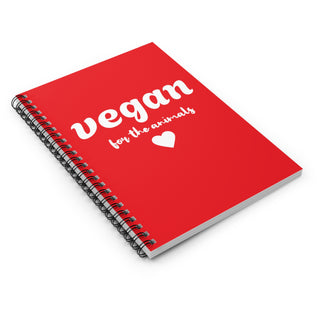 Vegan For The Animals Spiral Notebook - Ruled Line