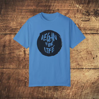 Vegan For Life Garment-Dyed T-shirt Printify