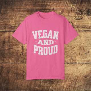 Vegan And Proud Garment-Dyed T-shirt Printify