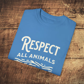 Respect All Animals Garment-Dyed T-shirt Printify