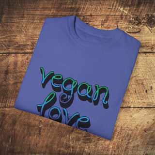 Vegan Love Garment-Dyed T-shirt Printify