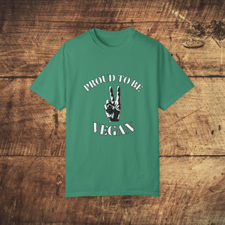 Proud To Be Vegan Unisex Garment-Dyed T-shirt