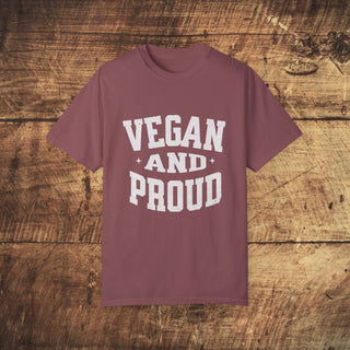 Vegan And Proud Garment-Dyed T-shirt Printify