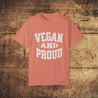 Vegan And Proud Garment-Dyed T-shirt Printify