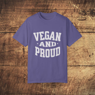 Vegan And Proud Garment-Dyed T-shirt Printify