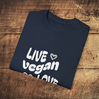 Live Vegan Unisex Garment-Dyed T-shirt