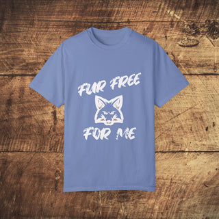 Fur Free For Me Garment-Dyed T-shirt Printify