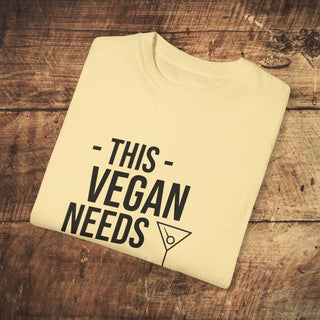 This Vegan Needs A Cocktail Garment-Dyed T-shirt Printify