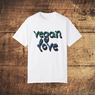 Vegan Love Garment-Dyed T-shirt Printify