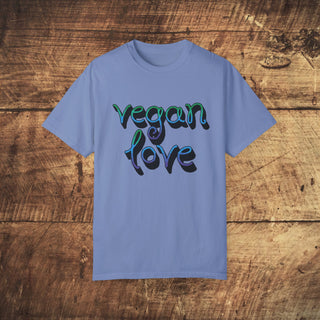 Vegan Love Garment-Dyed T-shirt Printify