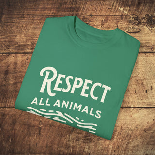 Respect All Animals Garment-Dyed T-shirt Printify