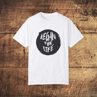 Vegan For Life Garment-Dyed T-shirt Printify