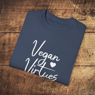 Vegan Virtues Garment-Dyed T-shirt Printify