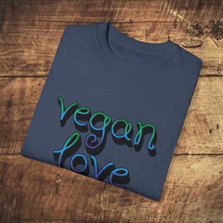 Vegan Love Garment-Dyed T-shirt Printify