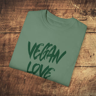 Vegan Love Garment-Dyed T-shirt Printify