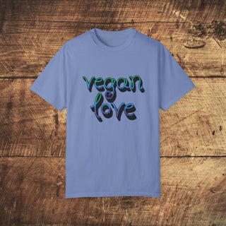 Vegan Love Garment-Dyed T-shirt Printify