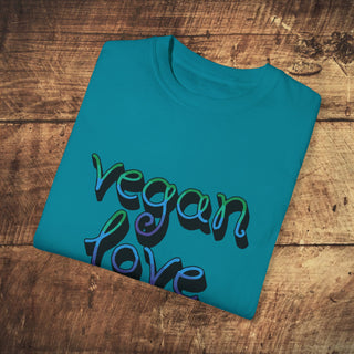 Vegan Love Garment-Dyed T-shirt Printify