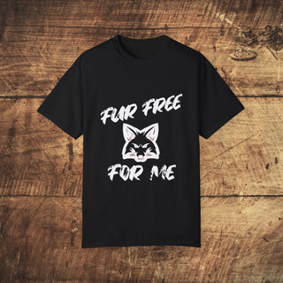 Fur Free For Me Garment-Dyed T-shirt Printify