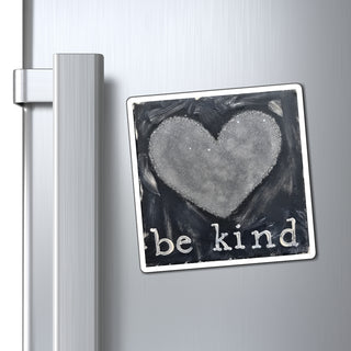 Be Kind Magnet Printify