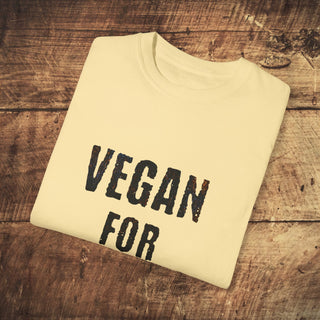 Vegan For Life  Garment-Dyed T-shirt Printify