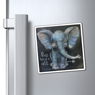 Be Kind to All Elephant Magnet Printify