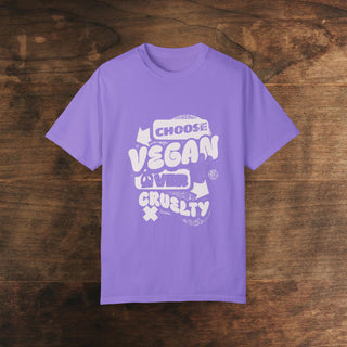 Choose Vegan Over Cruelty Unisex Garment-Dyed T-shirt