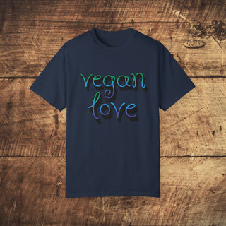 Vegan Love Garment-Dyed T-shirt Printify