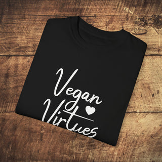 Vegan Virtues Garment-Dyed T-shirt Printify