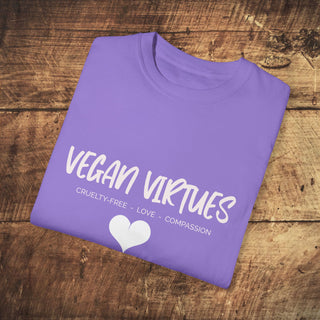 Vegan Virtues Unisex Garment-Dyed T-shirt