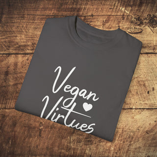 Vegan Virtues Garment-Dyed T-shirt Printify