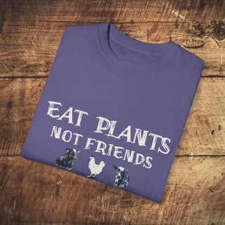 Eat Plats Not Friends Garment-Dyed T-shirt Printify